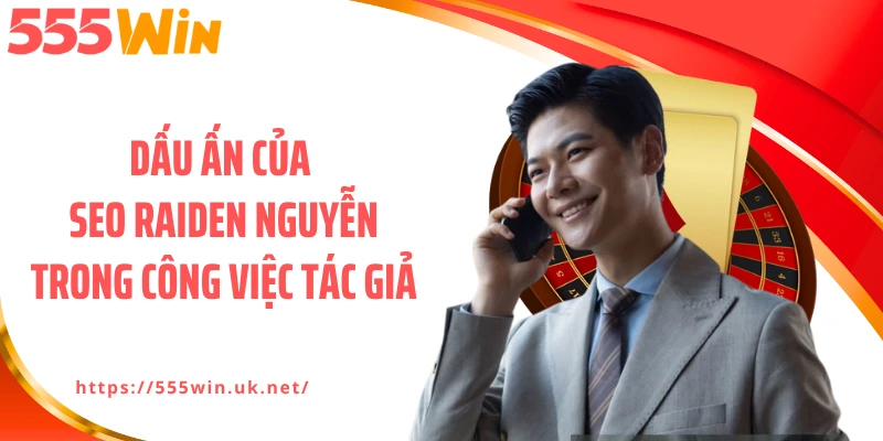 Dấu ấn của Seo Raiden Nguyễn trong công việc tác giả
